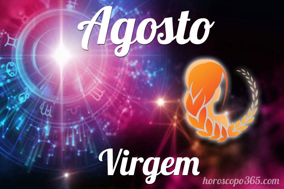 Virgem horóscopo Agosto