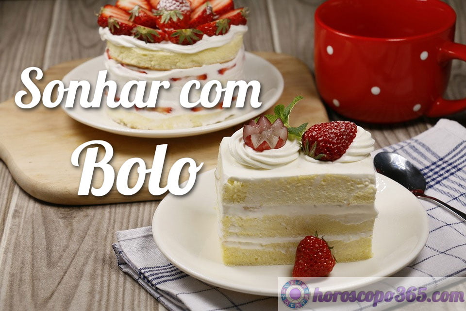 Sonhar com Bolo - Significado de sonhar com Bolo